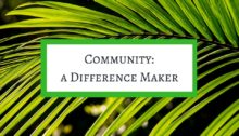 Community - A Difference Maker